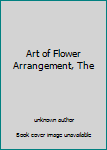 Unknown Binding Art of Flower Arrangement, The Book