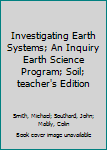 Paperback Investigating Earth Systems; An Inquiry Earth Science Program; Soil; teacher's Edition Book