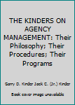 Unknown Binding THE KINDERS ON AGENCY MANAGEMENT: Their Philosophy; Their Procedures; Their Programs Book