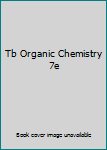 Paperback Tb Organic Chemistry 7e Book