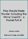 Unknown Binding Miss Marple Meets Murder Including the Mirror Crack'D - a Pocket Full of Book
