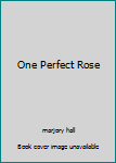 Hardcover One Perfect Rose Book