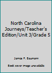 North Carolina Journeys/Teacher's Edition/Unit 3/Grade 5