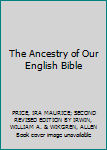 The Ancestry of Our English Bible