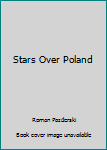 Hardcover Stars Over Poland Book