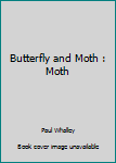 Paperback Butterfly and Moth : Moth Book