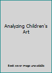Hardcover Analyzing Children's Art Book