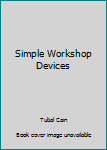 Paperback Simple Workshop Devices Book