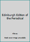 Hardcover Edinburgh Edition of the Periodical Book