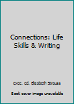 Connections: Life Skills & Writing