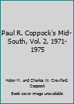 Hardcover Paul R. Coppock's Mid-South, Vol. 2, 1971-1975 [Unknown] Book
