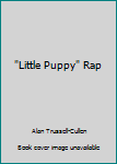 Paperback "Little Puppy" Rap Book