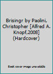 Brisingr by Paolini, Christopher [Alfred A. Knopf,2008] (Hardcover)