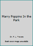 Marry Poppins In the Park
