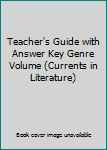 Paperback Teacher's Guide with Answer Key Genre Volume (Currents in Literature) Book