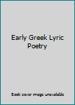 Hardcover Early Greek Lyric Poetry Book