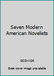 Hardcover Seven Modern American Novelists Book