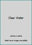 Clear Water