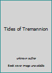 Unknown Binding Tides of Tremannion Book