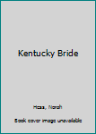 Mass Market Paperback Kentucky Bride Book