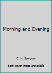 Paperback Morning and Evening Book