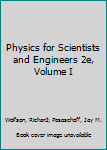 Hardcover Physics for Scientists and Engineers 2e, Volume I Book