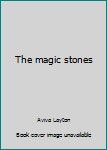 Hardcover The magic stones Book