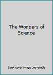 Hardcover The Wonders of Science Book