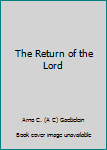 Hardcover The Return of the Lord Book