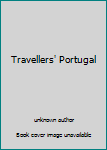 Travellers' Portugal