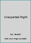 Hardcover Unexpected Night [Large Print] Book