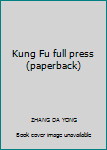 Kung Fu full press (paperback)