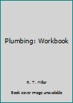 Paperback Plumbing: Workbook Book