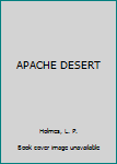 Paperback APACHE DESERT Book