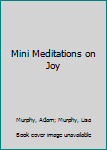 Hardcover Mini Meditations on Joy Book