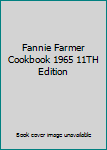 Hardcover Fannie Farmer Cookbook 1965 11TH Edition Book