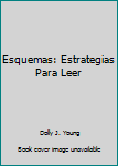 Paperback Esquemas: Estrategias Para Leer Book