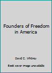 Hardcover Founders of Freedom in America Book