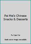 Pei Mei's Chinese Snacks & Desserts