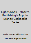 Paperback Light Salads - Modern Publishing's Popular Brands Cookbooks Series Book