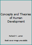 Hardcover Concepts and Theories of Human Development Book