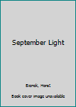 Hardcover September Light Book