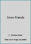 Snow Friends
