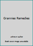 Hardcover Grannies Remedies Book