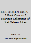 Paperback JOEL OSTEEN JOKES - 2 Book Combo: 2 Hilarious Collections of Joel Osteen Jokes Book
