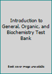 Introduction to General, Organic, and Biochemistry Test Bank
