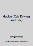 Paperback Hackie (Cab Driving and Life) Book