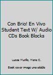 Paperback Con Brio! En Vivo Student Text W/ Audio CDs Book Blocks Book