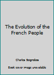 The evolution of the French people