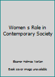 Mass Market Paperback Women s Role in Contemporary Society Book